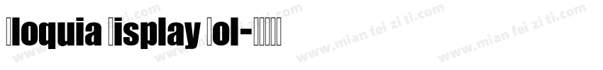 Eloquia Display Bol字体转换